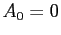 $ A_{0}=0$