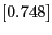 $[0.748]$