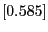 $[0.585]$