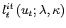 $ l_{t}^{it}\left( u_{t};\lambda,\kappa\right) $