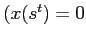 $ (x(s^{t})=0$