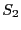 $ S_{2}$