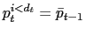 $ p_{t}^{i<d_{t}}=\bar{p}_{t-1}$
