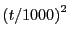$ \left( t/1000\right) ^{2}$