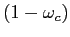 $ (1-\omega_{c})$