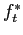 $ f_{t}^{\ast}$