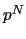 $ p^{N}$