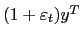 $ (1+\varepsilon _{t})y^{T}$