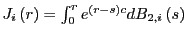 $ J_{i}\left( r\right) =\int_{0}^{r}e^{\left( r-s\right) c}dB_{2,i}\left( s\right) $