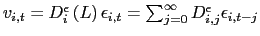 $ v_{i,t}=D_{i}^{\epsilon}\left( L\right) \epsilon_{i,t}=\sum_{j=0}^{\infty}D_{i,j}^{\epsilon}\epsilon_{i,t-j}$