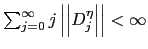 $ \sum_{j=0}^{\infty}j\left\vert \left\vert D_{j}^{\eta }\right\vert \right\vert <\infty$