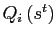 $ Q_{i}\left( s^{t}\right) $