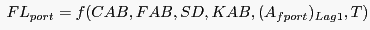$ ^{\dag } \quad FL_{port} =f(CAB,FAB,SD,KAB,(A_{fport} )_{Lag1} ,T)$