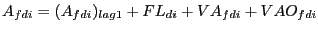 $ A_{fdi} =(A_{fdi} )_{lag1} +FL_{di} +VA_{fdi} +VAO_{fdi} $