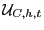 $ \mathcal{U}_{C,h,t}$
