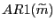 $ AR1(\widetilde{m})$