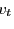 $ \hspace{-1mm} \upsilon_{t}$