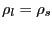$ \rho_{l}=\rho_{s}$