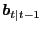 $\displaystyle \boldsymbol{b}_{t\vert t-1}$