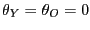 $ \theta_Y=\theta_O=0$