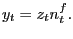 $\displaystyle y_{t} = z_{t} n^{f}_{t}.$