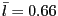 $ \bar{l}=0.66$