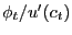 $ \phi_{t}/u^{\prime }(c_{t})$