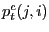 $ p_{t} ^{c}(j,i) $