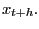 $ x_{t+h}.$