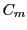 $ C_{m}$