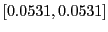 $ [0.0531,0.0531]$