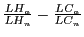 $ \frac{LH_{a}}{LH_{n}}-\frac{LC_{a}}{LC_{n}}$