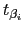 $ t_{\beta_{i}}$