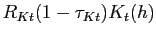 $ R_{Kt} (1-\tau_{Kt})K_{t}(h)$