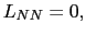 $ L_{NN}=0,$