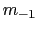 $ m_{-1}$