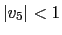 $ \left\vert v_{5}\right\vert <1$
