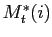 $ M^{*}_{t}(i)$