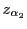 $ z_{\alpha_{2}}$