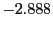 $ -2.888$