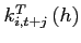 $k_{i,t+j}^{T}\left( h\right) $