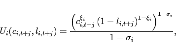 \begin{displaymath} U_{i}(c_{i,t+j},l_{i,t+j}) = \frac{\left(c_{i,t+j}^{\xi_{i}}\left(1-l_{i,t+j} \right)^{1-{\xi_{i}}} \right)^{1-\sigma_{i}}}{1-\sigma_{i}}, \end{displaymath}