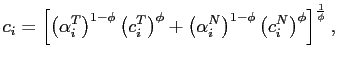 $\displaystyle c_{i}=\left[ \left( \alpha_{i}^{T}\right) ^{1-\phi}\left( c_{i} ^{T}\right) ^{\phi}+\left( \alpha_{i}^{N}\right) ^{1-\phi}\left( c_{i} ^{N}\right) ^{\phi}\right] ^{\frac{1}{\phi}},$