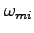 $\omega_{mi}$