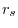 r_{s}