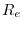 R_e 