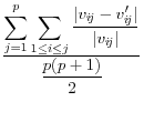 \frac{\displaystyle \sum_{j=1}^p \sum_{1 \le i \le j} \frac{\displaystyle \vert v_{i\!j} - v'_{i\!j}\vert}{\displaystyle \vert v_{i\!j}\vert}}{\displaystyle \frac{\displaystyle p(p+1)}{\displaystyle 2}}