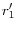 r_{1}^{\prime}