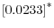 \left[ 0.0233\right]^{\ast}