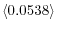 \left\langle 0.0538\right\rangle 